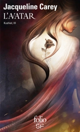 Kushiel. Vol. 3. L'avatar - Jacqueline Carey