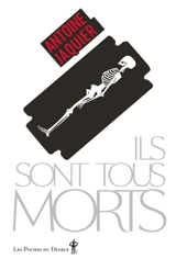 Ils sont tous morts - Antoine Jaquier