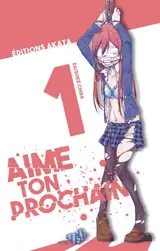 Aime ton prochain. Vol. 1 - Daisuke Chida