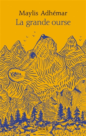 La grande ourse - Maylis Adhémar