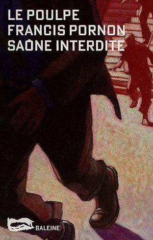 Saône interdite - Francis Pornon