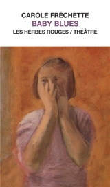 Baby Blues - Carole Fréchette