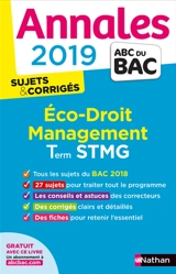 Eco, droit, management terminale STMG : annales 2019 : sujets & corrigés - Claire Vidal-Ayrinhac