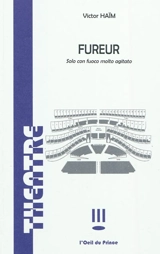 Fureur : solo con fuoco molto agitato - Victor Haïm