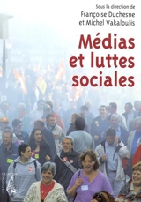Médias et luttes sociales : repenser l'expérience syndicale