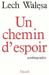 Un chemin d'espoir - Lech Walesa