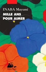 Mille ans pour aimer - Mayumi Inaba