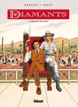 Diamants. Vol. 1. Charles Van Berg - Agnès Barrat-Bartoll