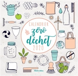 Zéro déchet : calendrier 2020 - Camille Ratia