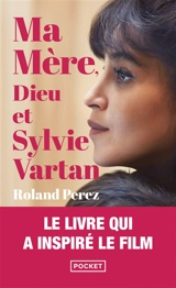 Ma mère, Dieu et Sylvie Vartan - Roland Perez