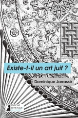Existe-t-il un art juif ? - Dominique Jarrassé