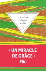 Le serpent des blés - T.M. Rives