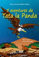 Tata la panda. 5 aventures de Tata la panda - Jean-Marie Palach