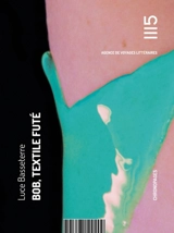 Bob, textile futé - Luce Basseterre