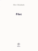Filet - Marc Cholodenko