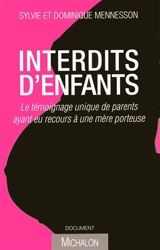 Interdits d'enfants : le témoignage unique de parents ayant eu recours à une mère porteuse - Sylvie Mennesson