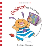 Galette est fou de joie ! - Lina Rousseau