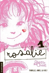 Rosalie 1 : Le héros de Rosalie ; Rosalie s'en va-t-en guerre ; Le grand rêve de Rosalie volume 1 - Ginette Anfousse