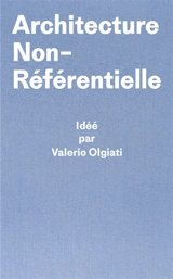 Architecture non-référentielle - Valerio Olgiati