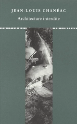 Architecture interdite - Jean-Louis Chanéac