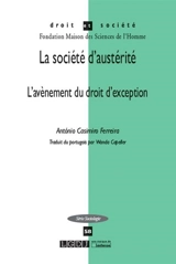 La société d'austérité : l'avènement du droit d'exception - Antonio Casimiro Ferreira