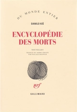 Encyclopédie des morts - Danilo Kis
