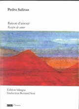Raison d'amour. Razon de amor - Pedro Salinas