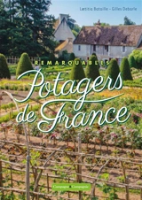 Remarquables potagers de France - Laetitia Bataille