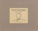 Moi et mon papa - Thierry Murat