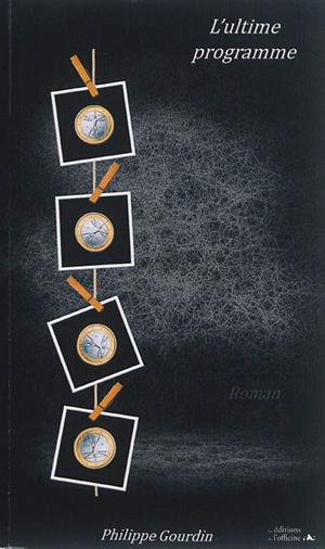 L'ultime programme - Philippe Gourdin