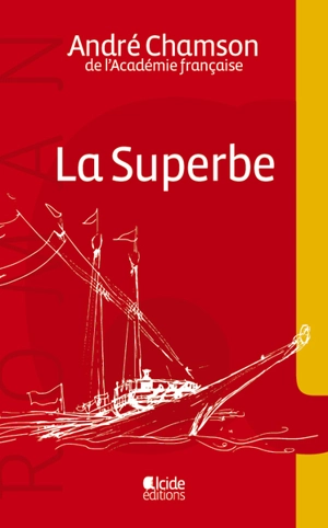 La Superbe - André Chamson