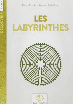 Les labyrinthes - Michel Tréguier