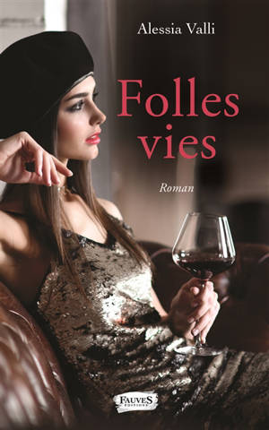 Folles vies - Alessia Valli
