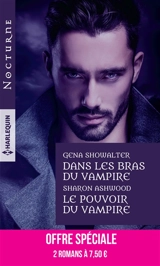 Dans les bras du vampire. Le pouvoir du vampire - Gena Showalter