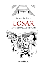 Losar : mon Nouvel An tibétain - Karen Guillorel