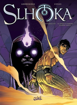 Slhoka : intégrale. Vol. 3. Le cycle d'Isthor : deuxième partie - Ulrig Godderidge