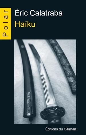 Haïku - Eric Calatraba