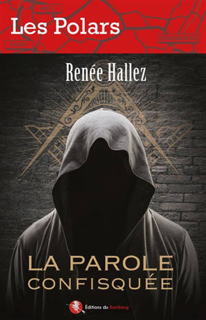 La parole confisquée - Renée Hallez
