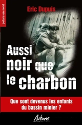 Aussi noir que le charbon - Eric Dupuis