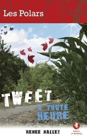 Tweet à tout heure - Renée Hallez