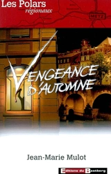 Vengeance d'automne - Jean-Marie Mulot