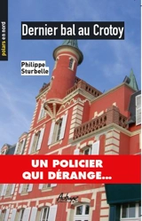 Dernier bal au Crotoy - Philippe Sturbelle