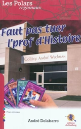 Faut pas tuer l'prof d'histoire - André Delabarre