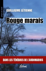 Rouge marais - Guillaume Létienne