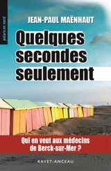 Quelques secondes seulement - Jean-Paul Maënhaut