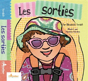 Les sorties - Elizabeth Verdick