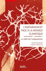 L'aménagement face à la menace climatique : le défi de l'adaptation - Vincent Berdoulay