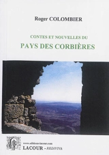 Contes et nouvelles du pays des Corbières - Roger Colombier