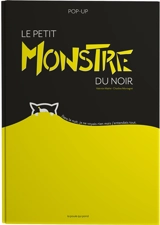 Le petit monstre du noir : pop-up - Valentin Mathé