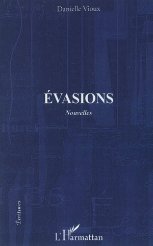 Evasions - Danielle Vioux